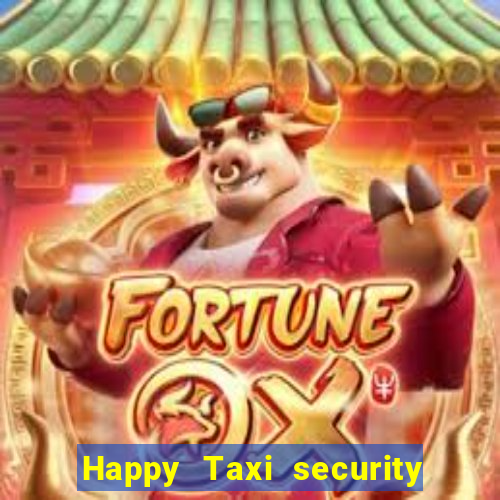 Happy Taxi security password road 96 happy